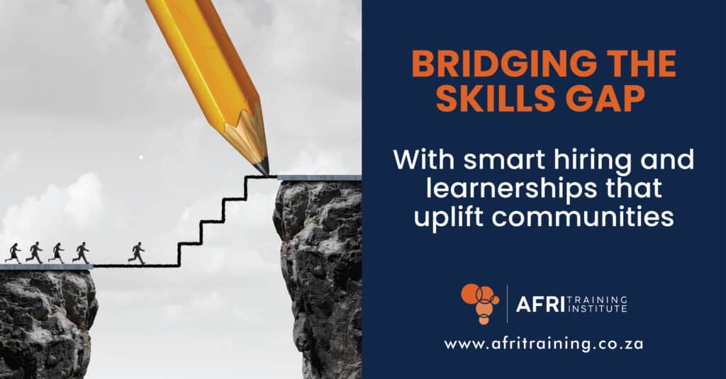 Bridging the skills gap with smart hiring and learnerships that uplift ...